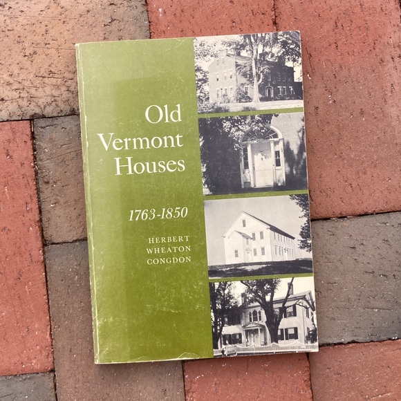 Old Vermont Houses 1763-1850 Architecture History Nostalgia Green Mountains - Picture 1 of 15